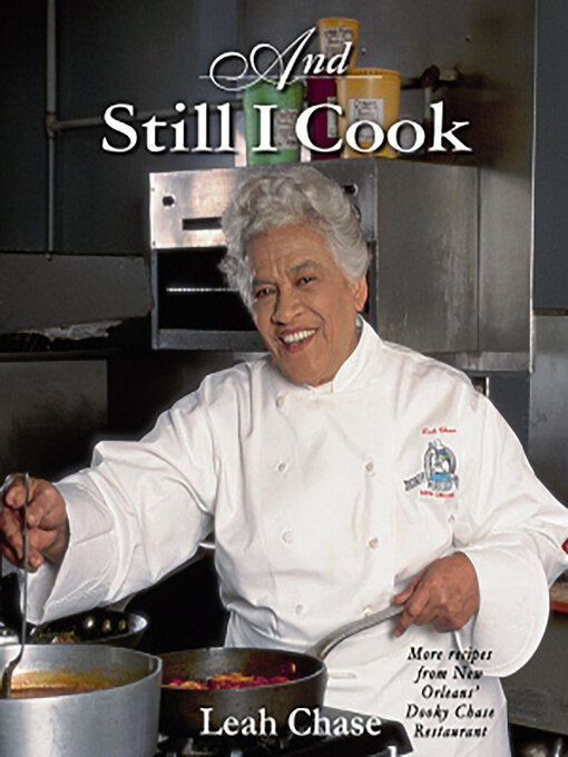 Title details for And Still I Cook by Leah Chase - Available